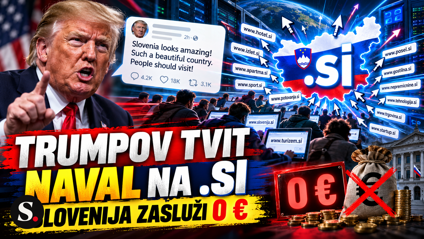 En Trumpov tvit je sprožil naval na slovensko domeno .si. Slovenija bo zaslužila natanko nič.